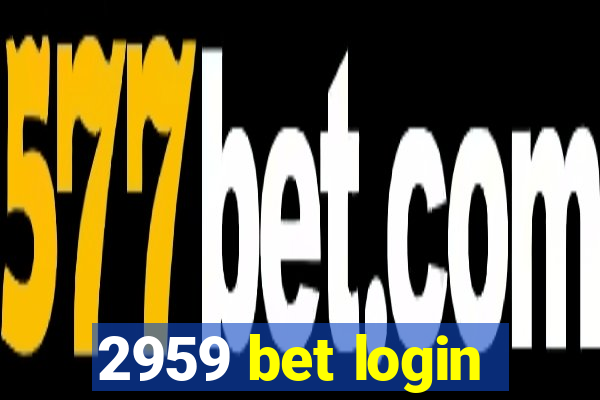 2959 bet login